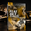 Flat Out Fearless